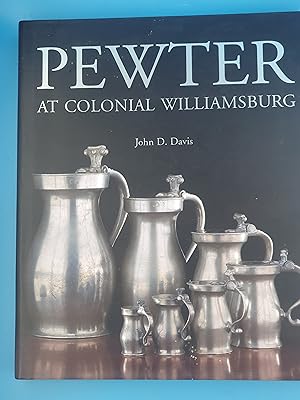 Pewter at Colonial Williamsburg (Williamsburg Decorative Arts Series)