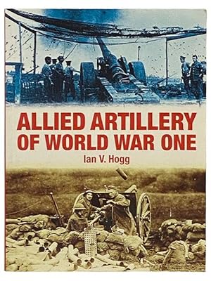 Immagine del venditore per Allied Artillery of World War One venduto da Yesterday's Muse, ABAA, ILAB, IOBA