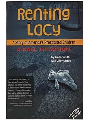 Seller image for Renting Lacy: A Story of America's Prostituted Children for sale by Yesterday's Muse, ABAA, ILAB, IOBA