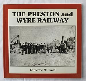 The Preston and Wyre Railway