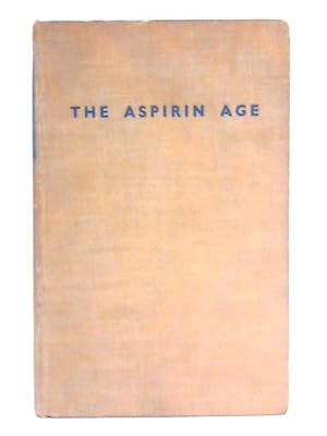 Seller image for The Aspirin Age, 1919-1941 for sale by World of Rare Books
