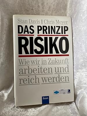 Immagine del venditore per Das Prinzip Risiko Wie wir in Zukunft arbeiten und reich werden venduto da Antiquariat Jochen Mohr -Books and Mohr-