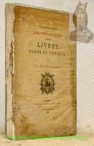 Bild des Verkufers fr Recherches bibliographiques sur des livres rares et curieux. zum Verkauf von Bouquinerie du Varis