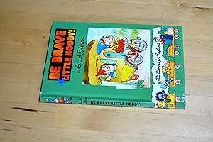 Seller image for Be Brave Little Noddy! for sale by HALCYON BOOKS