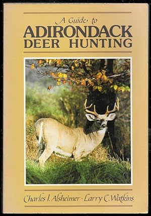 Seller image for A Guide to Adirondack Deer Hunting for sale by Trafford Books PBFA