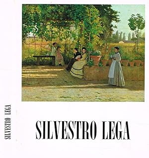 Bild des Verkufers fr Silvestro Lega 1826-1895 zum Verkauf von Biblioteca di Babele