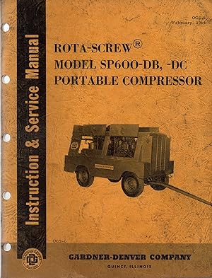 Instruction & Service Manual Rota-Screw (R) Model SP600-DB, -DC Portable Compressor