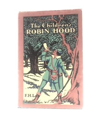 Imagen del vendedor de The Children's Robin Hood a la venta por World of Rare Books