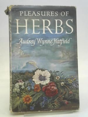 Seller image for Pleasures of herbs for sale by World of Rare Books