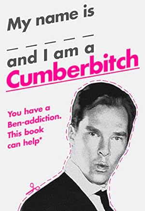 Seller image for My Name Is X and I Am a Cumberbitch for sale by Reliant Bookstore