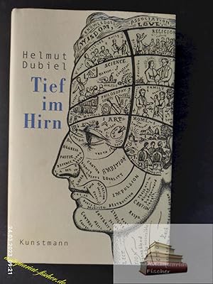 Seller image for Tief im Hirn. for sale by Antiquariat-Fischer - Preise inkl. MWST