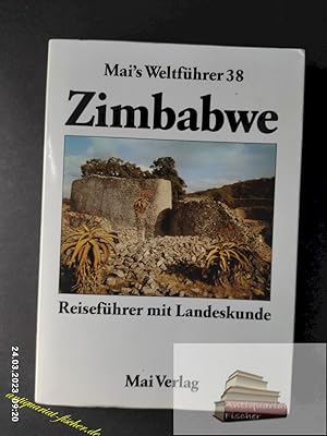 Zimbabwe : Reiseführer mit Landeskunde. von Peter Ripken u. Gabriele Prein / Mai's Weltführer ; N...