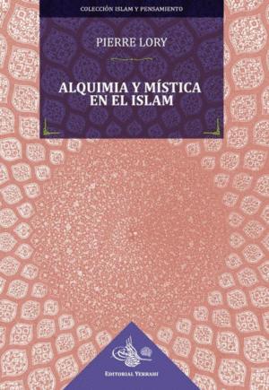 Imagen del vendedor de ALQUIMIA Y MSTICA EN EL ISLAM a la venta por KALAMO LIBROS, S.L.