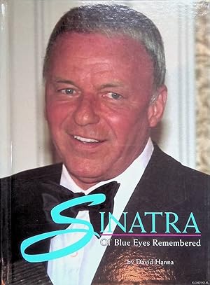 Bild des Verkufers fr Sinatra: Ol' Blue Eyes Remembered zum Verkauf von Klondyke