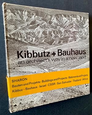 Bild des Verkufers fr Kibbutz + Bauhaus: An Architect's Way in a New Land (In the Scarce Wraparound Band) zum Verkauf von APPLEDORE BOOKS, ABAA