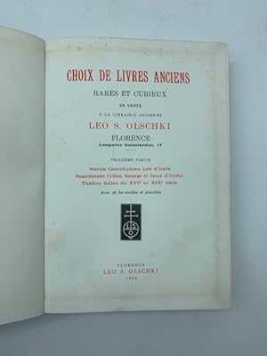 Bild des Verkufers fr Choix de livres anciens rares et curieux en vente a la libraire ancienne Leo S. Olschki. Treiziemme Partie. zum Verkauf von Coenobium Libreria antiquaria