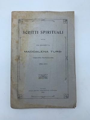 Scritti della pia Giovinetta Maddalena Tursi terziaria francescana 1892-1913