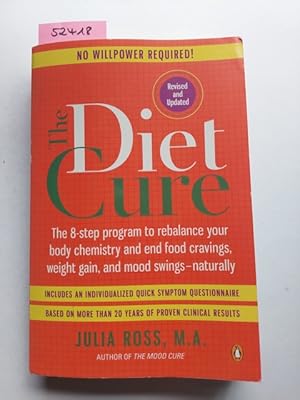 The Diet Cure: The 8-Step Program to Rebalance Your Body Chemistry and End Food Cravings, Weight ...