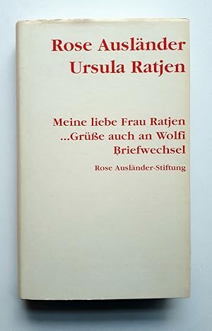 Imagen del vendedor de Rose Auslnder - Ursula Ratjen - Meine liebe Frau Ratjen. Gre auch an Wolfi - Briefwechsel a la venta por Verlag IL Kunst, Literatur & Antiquariat