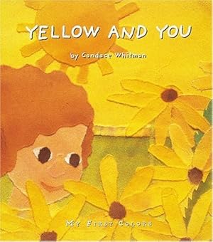 Bild des Verkufers fr Yellow and You: My First Colors zum Verkauf von WeBuyBooks