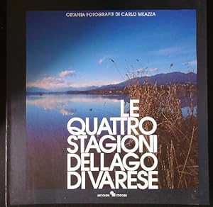 Bild des Verkufers fr Le quattro stagioni del lago di Varese zum Verkauf von Librodifaccia