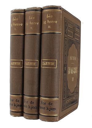 Liv og Breve med et Kapitel Selvbiografi udgivne af hans Søn Francis Darwin. 3 vols. - [FIRST SCA...