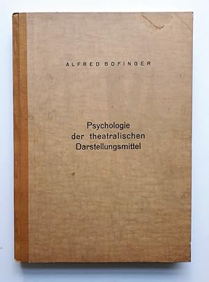 Psychologie der theatralischen Darstellungsmittel - Dissertationsarbeit um1920