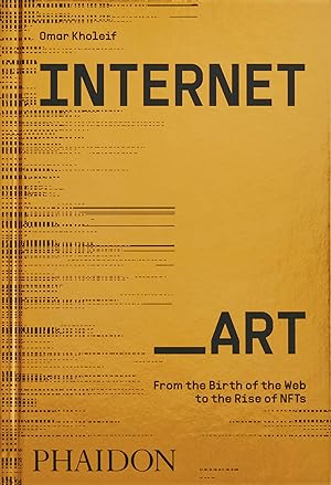 Internet Art:from the birth of the web to the rise of the NF