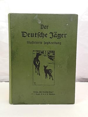 Seller image for Der Deutsche Jger. Illustrierte Wochenschrift fr Jagd, Schiewesen, Forstwirtschaft, jagdliche Hundezucht und Fischerei. 46. Jahrgang. for sale by Antiquariat Bler