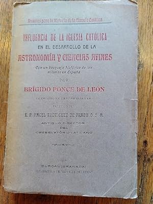 Imagen del vendedor de INFLUENCIA DE LA IGLESIA CATLICA EN EL DESARROLLO DE LAS ASTRONOMA Y CIENCIAS AFINES a la venta por Librera Pramo