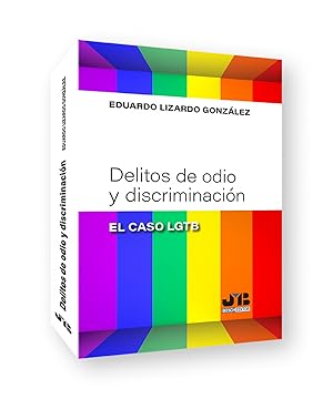 Delitos de odio y discriminación: "el caso lgtb" El caso LGTB