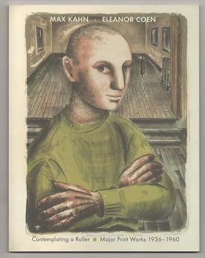 Bild des Verkufers fr Max Kahn - Eleanor Coen: Contemplating a Roller: Major Print Works 1936 - 1960 zum Verkauf von Jeff Hirsch Books, ABAA