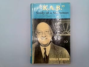 Seller image for RAB: STUDY OF A STATESMAN. for sale by Goldstone Rare Books