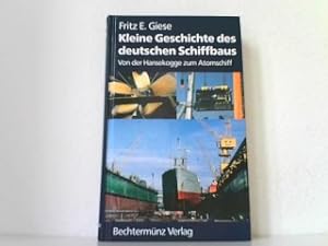 Kleine Geschichte des deutschen Schiffbaus - Von der Hansekogge zum Atomschiff.