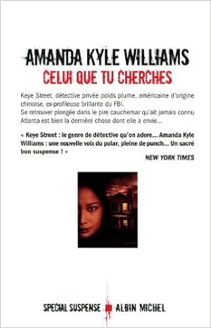Seller image for Celui que tu cherches de Amanda Kyle Williams,Pierre Reignier (Traduction) ( 27 fvrier 2013 ) for sale by Ammareal