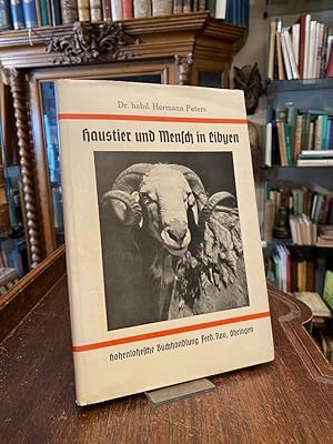 Haustier und Mensch in Libyen : Wissenschaftliche Ergebnisse einer Reise nach Nordafrika.