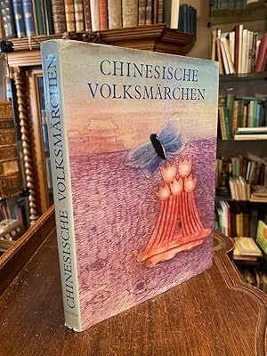 Chinesische Volksmärchen. Nach chinesischen Quellen erzählt. Illustriert von Eva Bednarova.