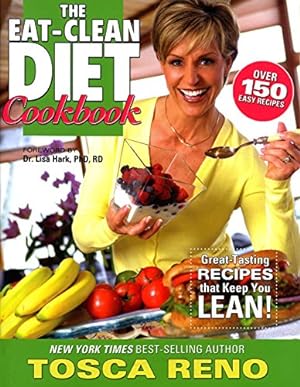 Immagine del venditore per The Eat-Clean Diet Cookbook: Great-Tasting Recipes that Keep You Lean! (Eat Clean Diet Cookbooks) venduto da Reliant Bookstore