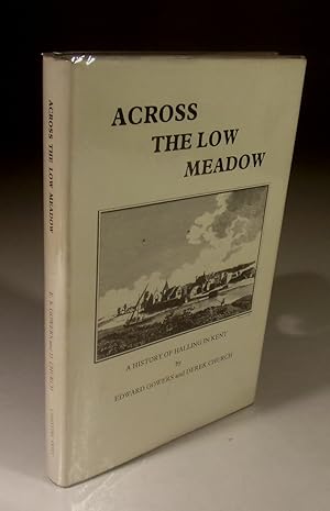 Seller image for Across the Low Meadow, a history of Halling in Kent for sale by Wadard Books PBFA