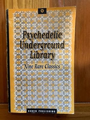 Seller image for Psychedelic Underground Library: Nine Rare Classics for sale by Bad Animal