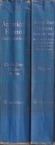 Seller image for American Hymns Old and New and Notes on the Hymns and Biographies of the Authors and Composers for sale by Jonathan Grobe Books