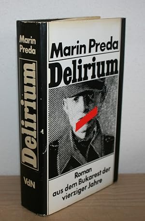 Imagen del vendedor de Delirium: Roman aus dem Bukarest der vierziger Jahre. a la venta por Antiquariat Gallenberger