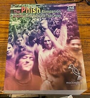 Imagen del vendedor de The Phish Companion: A Guide to the Band and Their Music - Second Edition a la venta por Big Reuse