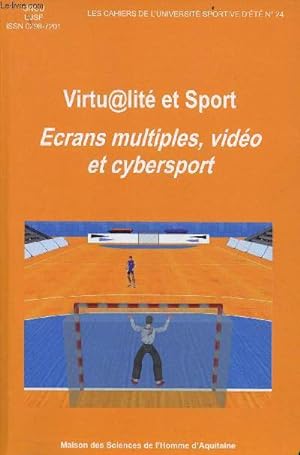 Seller image for Virtualit et sport - Ecrans multiples, vido et cybersport - Collection les cahiers de l'universit sportive d't n24. for sale by Le-Livre
