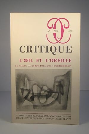 Bild des Verkufers fr Critique. Mai 1981, no. 408 : L'oeil et l'oreille, du conu au peru dans l'art contemporain zum Verkauf von Guy de Grosbois