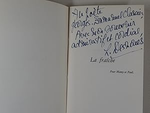 Image du vendeur pour La Frache. 2e d. Envoi autographe sign au pote Georges Emmanuel Clancier. mis en vente par Librairie Christian Chaboud