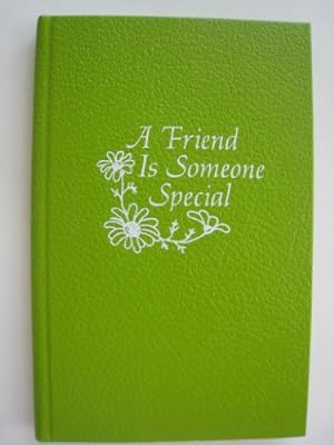 Seller image for A FRIEND IS SOMEONE SPECIAL for sale by Reliant Bookstore
