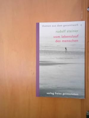 Bild des Verkufers fr Vom Lebenslauf des Menschen: 12 Vortrge (Themen aus dem Gesamtwerk) Bd. 4. Vom Lebenslauf des Menschen : Vortrge zum Verkauf von BuchKaffee Vividus e.K.