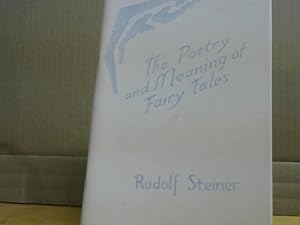 Bild des Verkufers fr The Poetry and Meaning of Fairy Tales. two lectures,Berlin Feb. 6, 1913 and Dec. 26.1908 zum Verkauf von BuchKaffee Vividus e.K.
