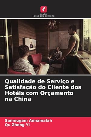 Bild des Verkufers fr Qualidade de Servio e Satisfao do Cliente dos Hotis com Oramento na China zum Verkauf von moluna